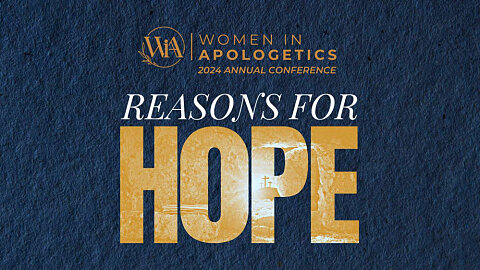 Women in Apologetics Conference