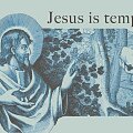Jesus Is Tempted