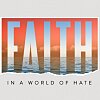 Faith In A World of Hate