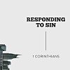 Responding To Sin